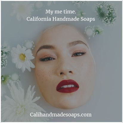 California Handmade Soaps, My Me Time, Loving Your Skin, Calihandmadesoapscom